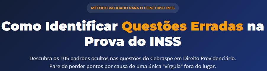 Método Validado para o Concurso INSS